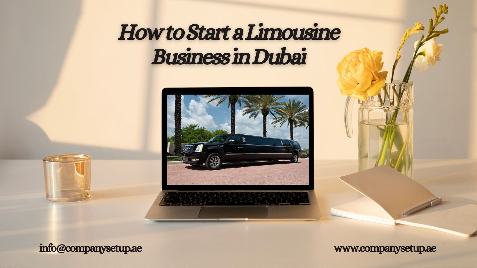 How to Start a Limousine Business in Dubai, UAE: A Complete Setup Guide