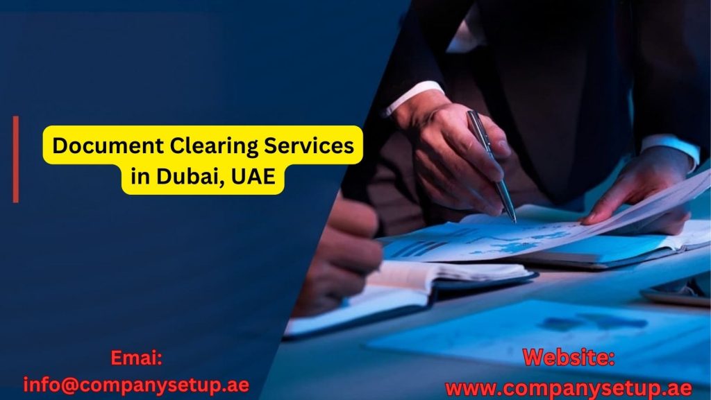Document Clearing Services in Dubai